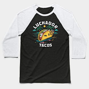 Luchador Tacos Baseball T-Shirt